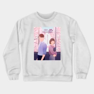 A good day to be a dog kdrama Crewneck Sweatshirt